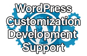 WordPress Customization, Development & Support